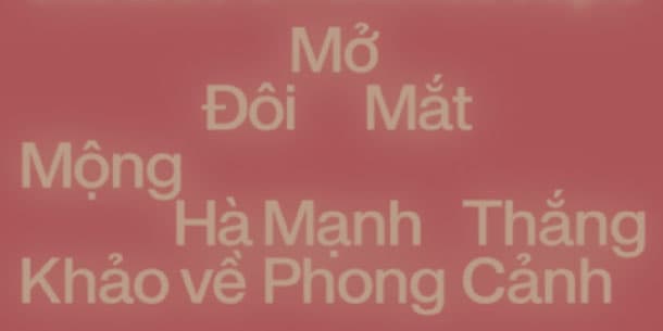 Triển Lãm Nghệ Thuật Mở Đôi Mắt Mộng: Hà Mạnh Thắng Khảo Về Phong Cảnh 2024 