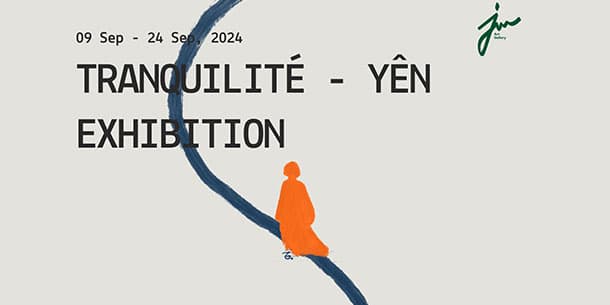Tranquilité - Yên: Triển Lãm Khai Mạc Chuỗi Hoạt Động Của JW Art Gallery 2024