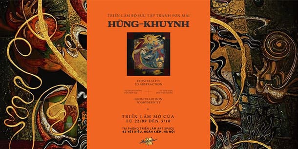 Triển lãm Bộ sưu tập Sơn mài Hùng Khuynh: Từ hiện thực đến trừu tượng, từ truyền thống đến hiện đại.