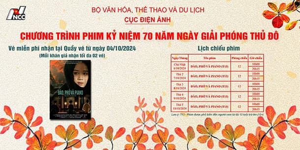  Chương Trình Chiếu Phim Kỉ Niệm Nhân Dịp 70 Năm Giải Phóng Thủ Đô 2024