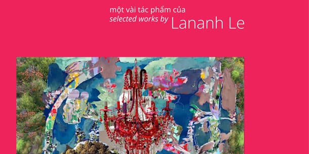 Triển lãm cá nhân Một Vài Tác Phẩm Của Lananh Le Năm 2024