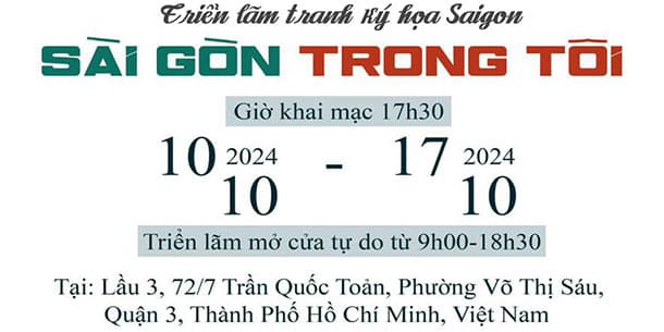 Triển Lãm Mỹ Thuật Tranh Ký Họa "Sài Gòn Trong Tôi" 2024 