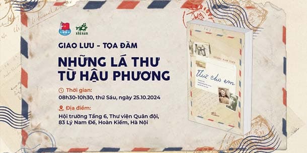 Giao lưu - Tọa đàm với chủ đề "Những Lá Thư Từ Hậu Phương"
