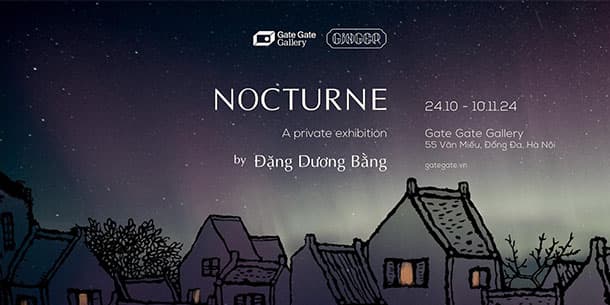 TRIỂN LÃM NOCTURNE - HOẠ SĨ ĐẶNG  DƯƠNG  BẰNG