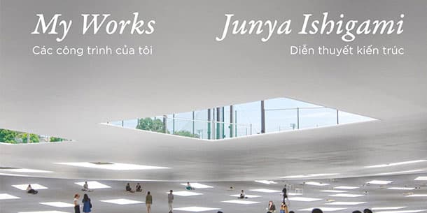 TOTO Architect Talk 2024: Gặp gỡ kiến trúc sư tài năng Junya Ishigami 