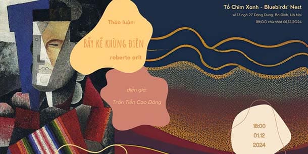 Tọa đàm - Tiểu thuyết 'Bảy Kẻ Khùng Điên' của Roberto Arlt