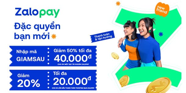  SIÊU ƯU ĐÃI DÀNH RIÊNG CHO BẠN KHI MUA VÉ TẠI TICKETGO THANH TOÁN BẰNG ZALOPAY