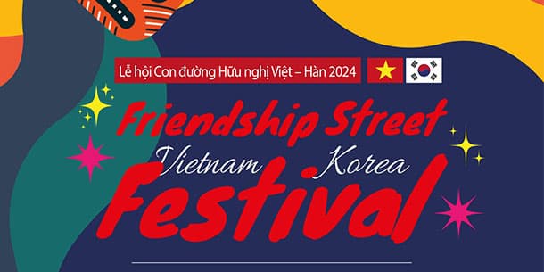 Lễ hội Con đường Hữu nghị Việt – Hàn