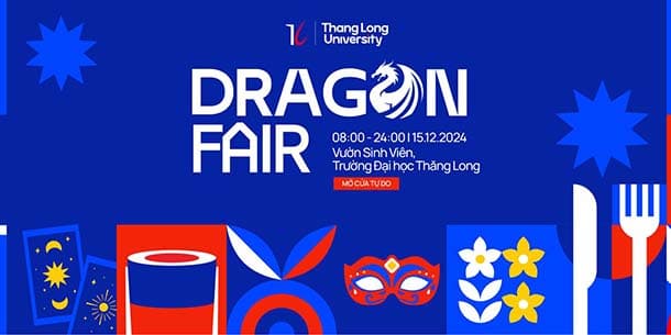 Hội chợ Dragon Fair 2024 - Kỷ niệm 36 năm Ngày thành lập Trường Đại học Thăng Long