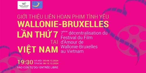 Liên hoan Phim Tình yêu Wallonie-Bruxelles lần thứ 7 tại Việt Nam