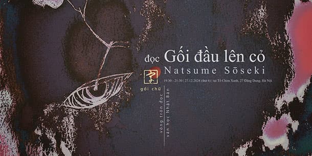 Đọc Gối đầu lên cỏ Natsume Sōseki | Vòng tròn đọc văn học Nhật Bản.