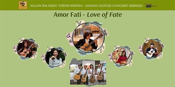 SAIGON CLASSICAL GUITAR CONCERT SERIES 68: Chủ đề: AMOR FATI (LOVE OF FATE)
