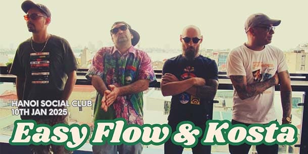 Đêm nhạc Rock Hop tại Hà Nội cùng Easy Flow và Kosta - Ngày 10/01/2025