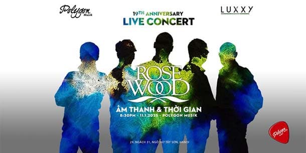 ROSEWOOD 19th Anniversary - Live concert Âm thanh & Thời gian