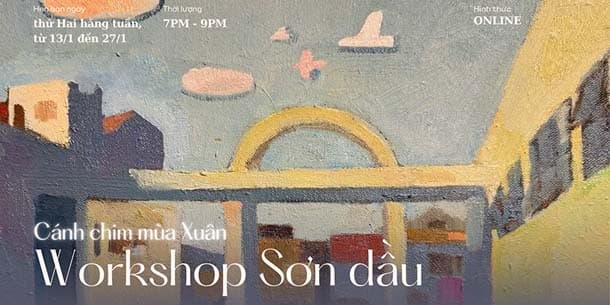 Workshop Sơn dầu - Cánh chim Mùa Xuân 2025 