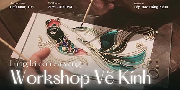 Workshop vẽ kính - Vitrail Painting | Ngày 19.01.2025 tại Hà Nội