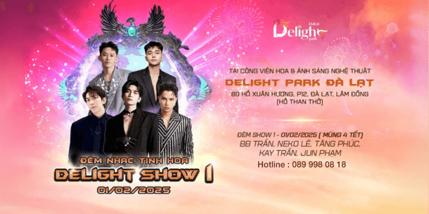 Đón Năm Mới 2025 Cùng Delight Show: Đêm Nhạc Tinh Hoa Tại Đà Lạt