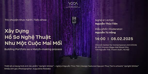 Trò chuyện-thực hành | Talk-shop Xây dựng hồ sơ nghệ thuật như một cuộc mai mối