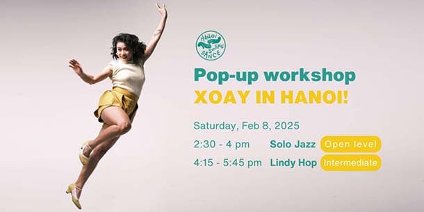 Pop-up Workshop - XOAY in Hanoi 2025 (Swing Dance Việt Nam)