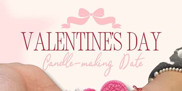 Workshop làm nến Valentine 2025 - Chuẩn bị món quà handmade ý nghĩa dành tặng người thương