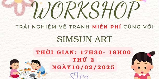 Workshop miễn phí dành cho các bé từ 6 đến 10 tuổi - Cơ hội tuyệt vời để các bé khám phá tài năng nghệ thuật và phát huy sáng tạo