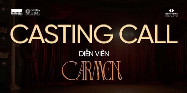 Thông báo tuyển diễn viên cho sân khấu CARMEN 2025 - Casting call