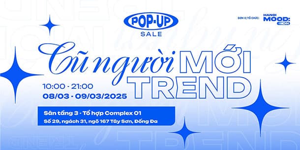Pop-up Sale "Cũ người mới Trend" 