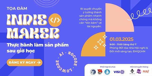 Tọa đàm Văn hóa Indie Maker - Thực hành làm sản phẩm sau giờ học