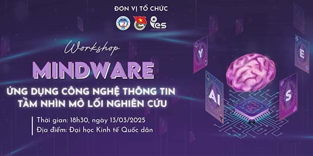Workshop MINDWARE - Ứng dụng công nghệ thông tin, tầm nhìn mở lối nghiên cứu