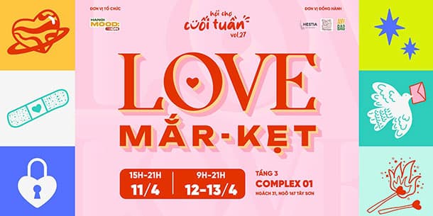 Hội chợ cuối tuần Vol 27: Love Mắr-Kẹt