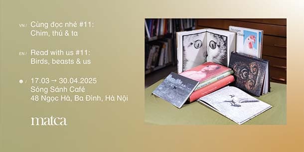 Sự kiện tại Hà Nội - Cùng đọc nhé số 11 với chủ đề "Chim, Thú & Ta" mang đến những đầu sách tuyển chọn