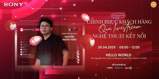 Offline workshop miễn phí đăng ký - Chinh phục Khách hàng qua Livestream: Nghệ thuật kết nối