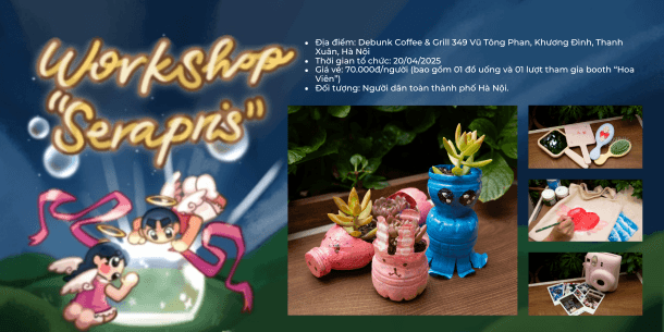 [GIEO GIẤC MƠ XANH TỪ CHIẾC VỎ CHAI CŨ: “SERAPRIS” - WORKSHOP DỰ ÁN PHI LỢI NHUẬN GREEN GUARDS]