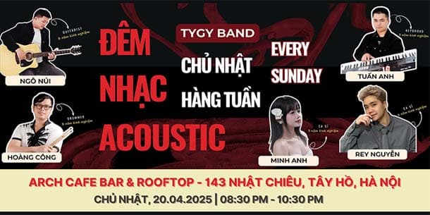 Acoustic Music Night - Đêm nhạc Acoustic tại Hà Nội cùng TYGY Band - Ngày 20.04.2025