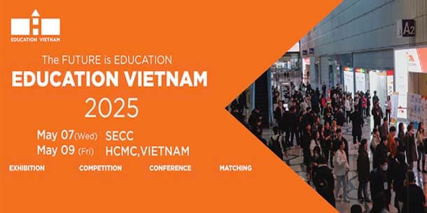 Triển lãm Giáo dục Quốc Tế Education Việt Nam - Education Vietnam 2025