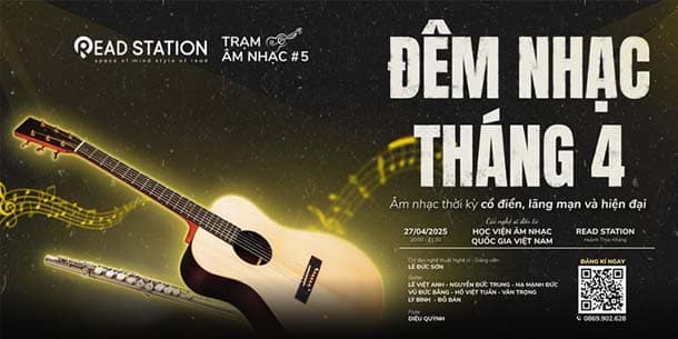 Trạm âm nhạc số 6 - Đêm nhạc tháng 4 - Cổ điển, lãng mạn và hiện đại - Ngày 27.04.2025