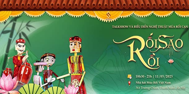 Talkshow và Biểu diễn nghệ thuật múa rối cạn "Rối Sao Rồi"