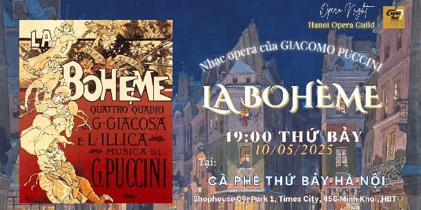 Opera Night in May: LA BOHÈME- KIỆT TÁC 4 HỒI CỦA GIACOMO PUCCINI