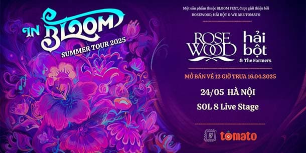 [Hà Nội] Tour diễn mùa hè In Bloom 2025 của ban nhạc Rosewood x Hải Bột - Ngày 24.05.2025