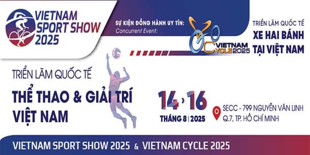 Vietnam Sport Show 2025 - Triển lãm Quốc tế Thể thao & Giải trí Việt Nam 2025