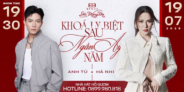 Mua vé Liveshow Hà Nhi - Anh Tú: Khóa Ly Biệt Sau Ngần Ấy Năm tại Nhà hát Hồ Gươm
