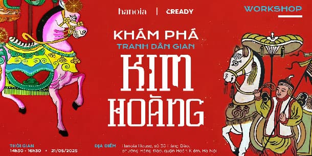 WORKSHOP KHÁM PHÁ TRANH DÂN GIAN KIM HOÀNG