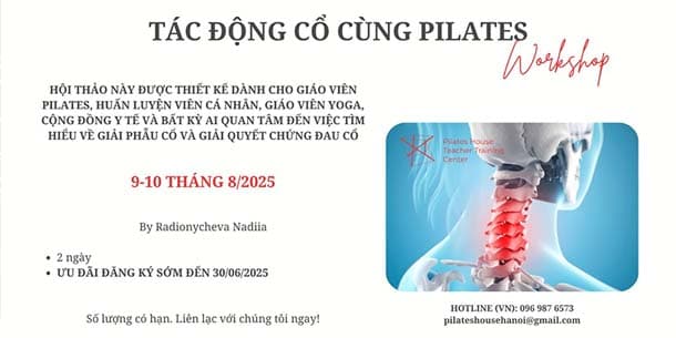 Hội thảo dành cho giáo viên Pilates - Hlv cá nhân - giáo viên Yoga và cộng đồng y tế với chủ đề Tác động cổ cùng Pilates