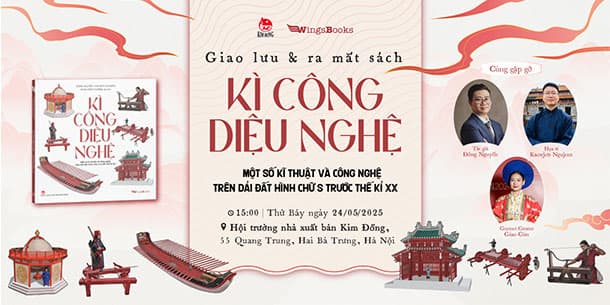Giao lưu & ra mắt sách KÌ CÔNG DIỆU NGHỆ