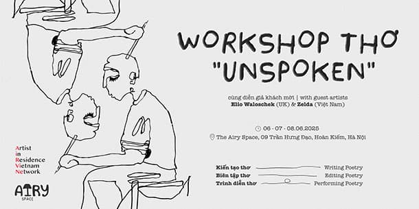 Workshop Thơ 'Unspoken" cùng diễn giả khách mời  Elio Waloscheck (UK) & Zelda (Việt Nam).