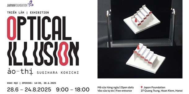 The exhibition: Optical Illusion - Triển lãm ẢO THỊ giới thiệu 53 tác phẩm của GS. Sugihara Kokichi - bậc thầy trong lĩnh vực toán học ứng dụng và không gian