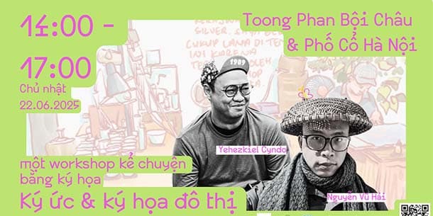Workshop kể chuyện bằng ký họa - Ký ức và Ký học đô thị - Ngày 22/06/2025