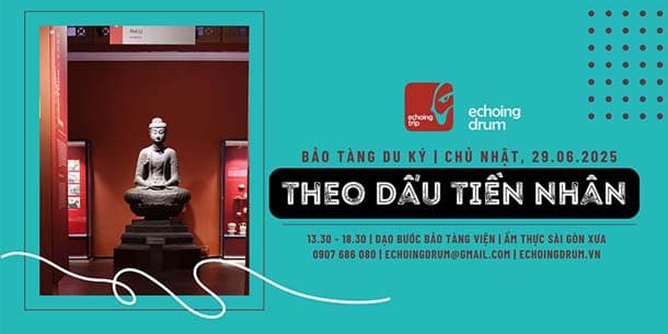 Echoing Trip - Theo Dấu Tiền Nhân - Ngày 29.06.2025