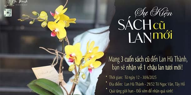 Sự kiện đổi sách cũ - nhận về 1 chậu lan đẹp xinh - Thời hạn áp dụng tới 30/06/2025