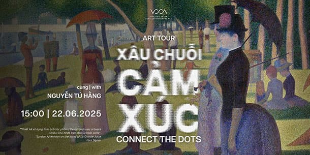 Art tour XÂU CHUỖI CẢM XÚC | CONNECT THE DOTS